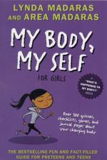 My Body, My Self for Girls af Lynda Madaras