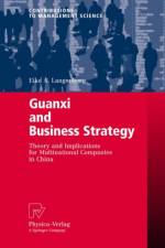 Guanxi and Business Strategy af Eike A. Langenberg