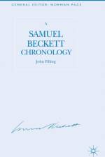 A Samuel Beckett Chronology af J. Pilling