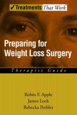 Preparing for Weight Loss Surgery af Robin F. (Associate Clinical Professor Apple