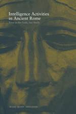 Intelligence Activities in Ancient Rome af Rose Mary Sheldon
