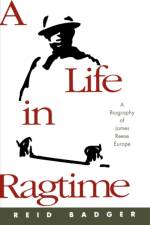A Life in Ragtime af Reid ( Badger