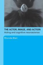 The Actor, Image, and Action af Rhonda (Southern Methodist University Blair