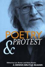 Poetry And Protest af Dennis Brutus