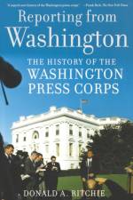 Reporting from Washington af Donald A. (Associate Historian Ritchie