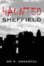 Haunted Sheffield af Mrs P Dreadful