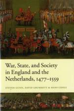 War, State, and Society in England and the Netherlands 1477-1559 af Steven (Fellow and Tutor in History Gunn