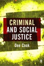 Criminal and Social Justice af Dee Cook