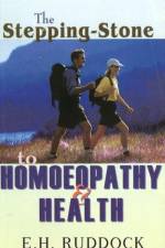 Stepping Stone to Homoeopathy & Health af E H Ruddock