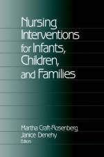 Nursing Interventions for Infants, Children, and Families
