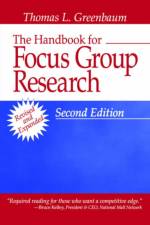 The Handbook for Focus Group Research af Thomas L. Greenbaum