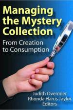 Managing the Mystery Collection af Judith A. Overmier