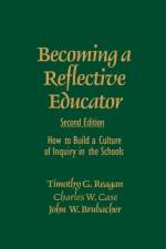 Becoming a Reflective Educator af Timothy G. Reagan