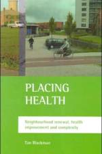 Placing health af Tim (The Open University) Blackman