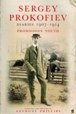 Sergey Prokofiev: Diaries 1907-1914 af Sergey Prokofiev