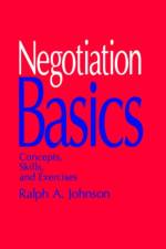 Negotiation Basics af Ralph A. Johnson
