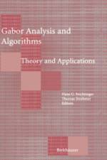 Gabor Analysis and Algorithms
