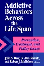 Addictive Behaviors across the Life Span