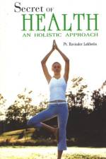 Secret of Health af Ravinder Lakhotia