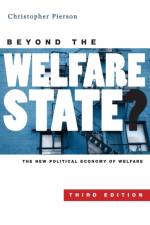 Beyond the Welfare State? af Christopher (University of Nottingham) Pierson