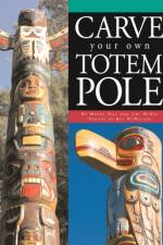 Carve Your Own Totem Pole af Wayne Hill