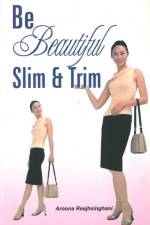 Be Beautiful Slim & Trim af Reejhsinghani A