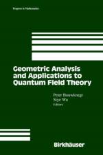 Geometric Analysis and Applications to Quantum Field Theory
