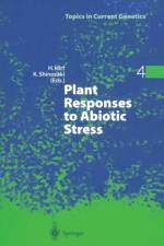Plant Responses to Abiotic Stress