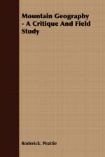 Mountain Geography - A Critique And Field Study af Roderick. Peattie