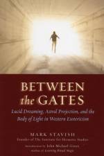 Between the Gates af Mark (Mark Stavish) Stavish