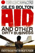 Aid and Other Dirty Business af Giles Bolton