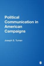 Political Communication in American Campaigns af Joseph S. Tuman