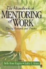 The Handbook of Mentoring at Work af Belle Rose Ragins