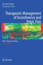 Therapeutic Management of Incontinence and Pelvic Pain
