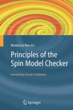 Principles of the Spin Model Checker af Mordechai Ben-Ari