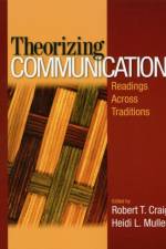 Theorizing Communication af Robert T. Craig