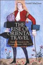 The Rise of Oriental Travel af G. Maclean