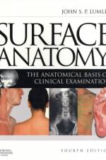 Surface Anatomy af John S. P. (Emeritus Professor of Vascular Surgery Lumley