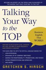 Talking Your Way to the Top af Gretchen S. Hirsch