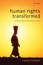 Human Rights Transformed af Sandra (Professor of Law Fredman FBA