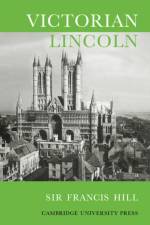 Victorian Lincoln af Francis Hill