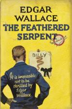 The Feathered Serpent af Edgar Wallace