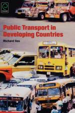 Public Transport in Developing Countries af Richard Iles