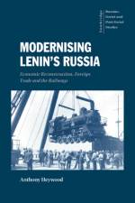 Modernising Lenin's Russia af Anthony (University of Bradford) Heywood