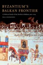 Byzantium's Balkan Frontier af Paul (University of Wisconsin Stephenson