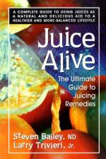 Juice Alive af Steven Bailey