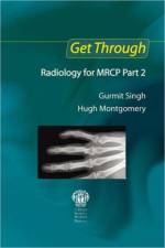 Get Through Radiology for MRCP Part 2 af Gurmit (Consultant Orthopaedic and Trauma Surgeon Singh