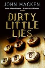 Dirty Little Lies af John Macken