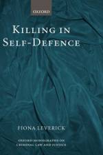 Killing in Self-Defence af Fiona (Senior Lecturer in Law Leverick
