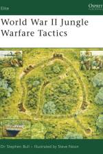 World War II Jungle Warfare Tactics af Dr Stephen Bull